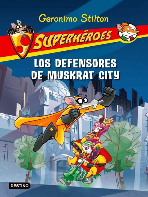 Title details for Los defensores de Muskrat City by Geronimo Stilton - Wait list